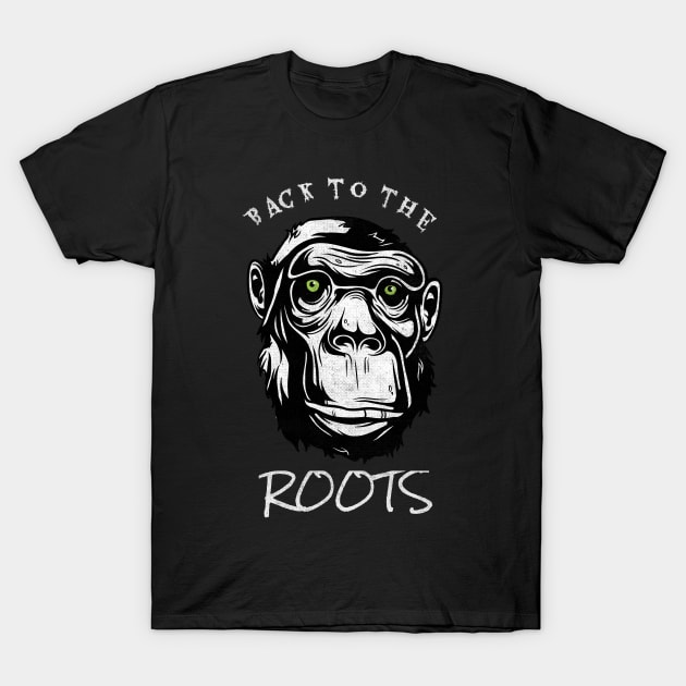 Back To The Roots Monkey Primat Evolution T-Shirt by Foxxy Merch
